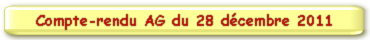 Compte-rendu AG du 28 décembre 2011