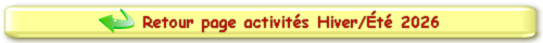 Retour page activités Hiver/Été 2026